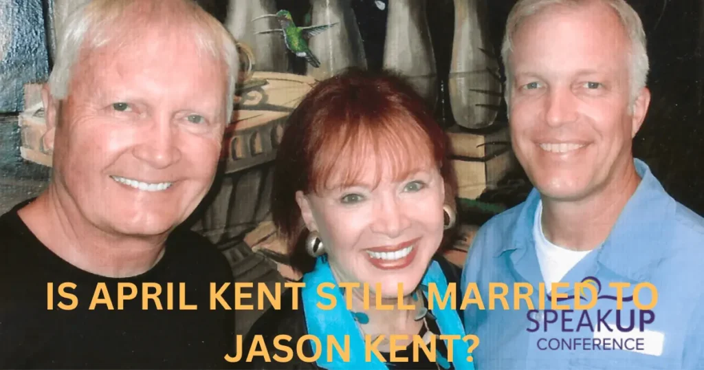 is-april-kent-still-married-to-jason-kent