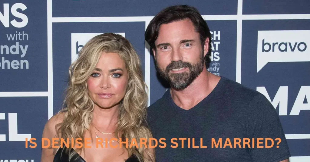 is-denise-richards-still-married