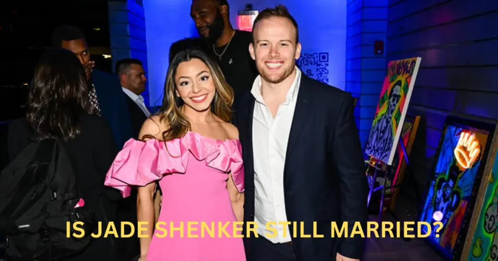 is-jade-shenker-still-married