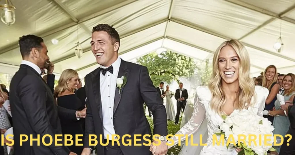 is-phoebe-burgess-still-married